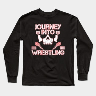 Journey Into Wrestling Long Sleeve T-Shirt